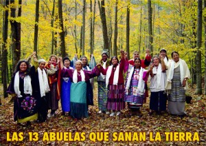 Somos las 13 abuelas indígenas.